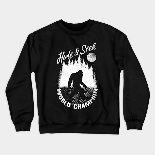 Hide And Seek World Champion Bigfoot Crewneck Sweatshirt by Tesszero